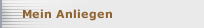 Mein Anliegen