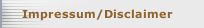Impressum/Disclaimer